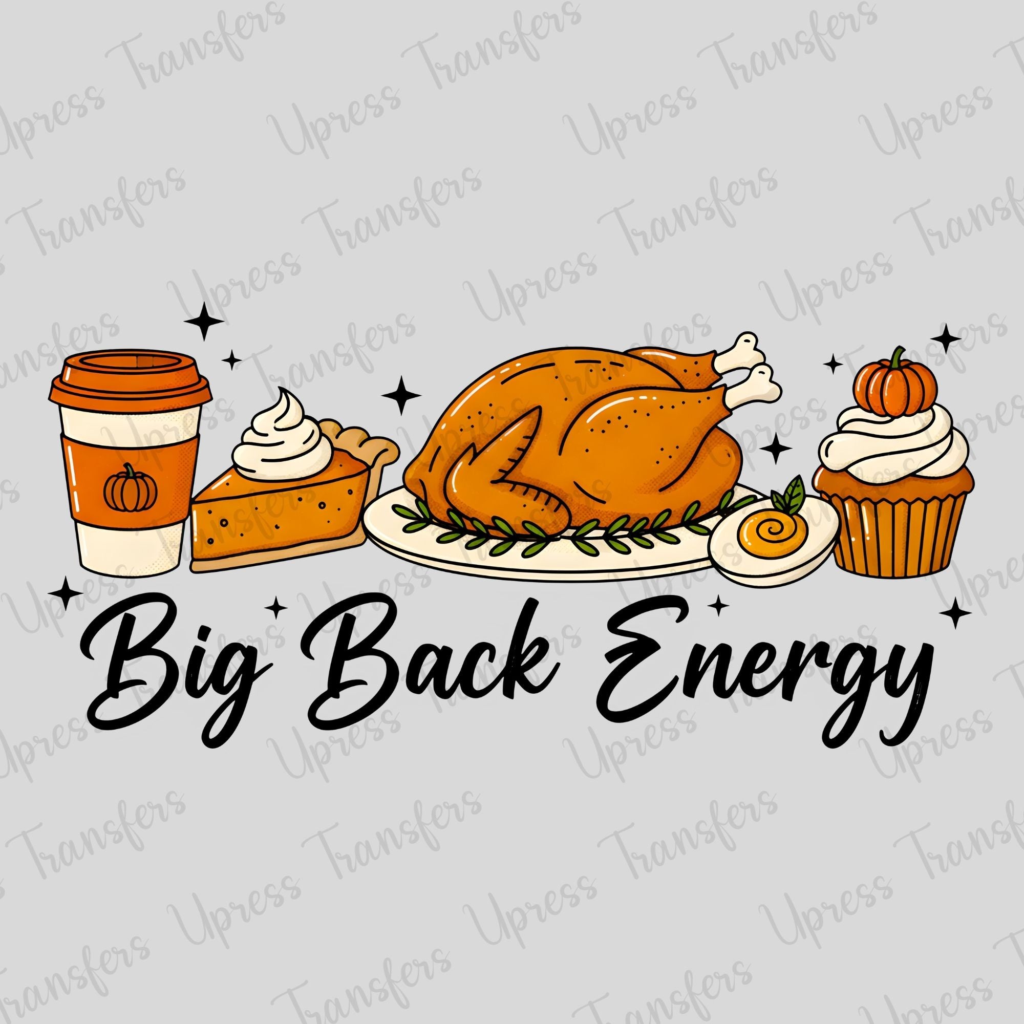 Big Back Energy Thanksgiving