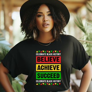 Black History Believe Achieve Succeed