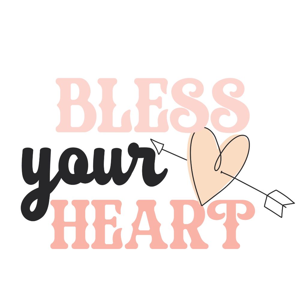 Bless Your Heart