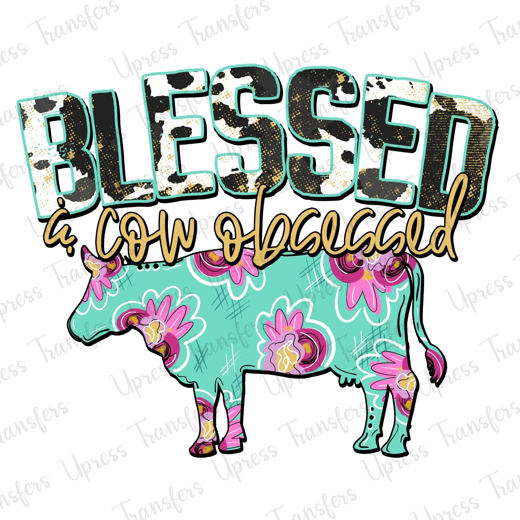 Blessed and Cow Obsessed