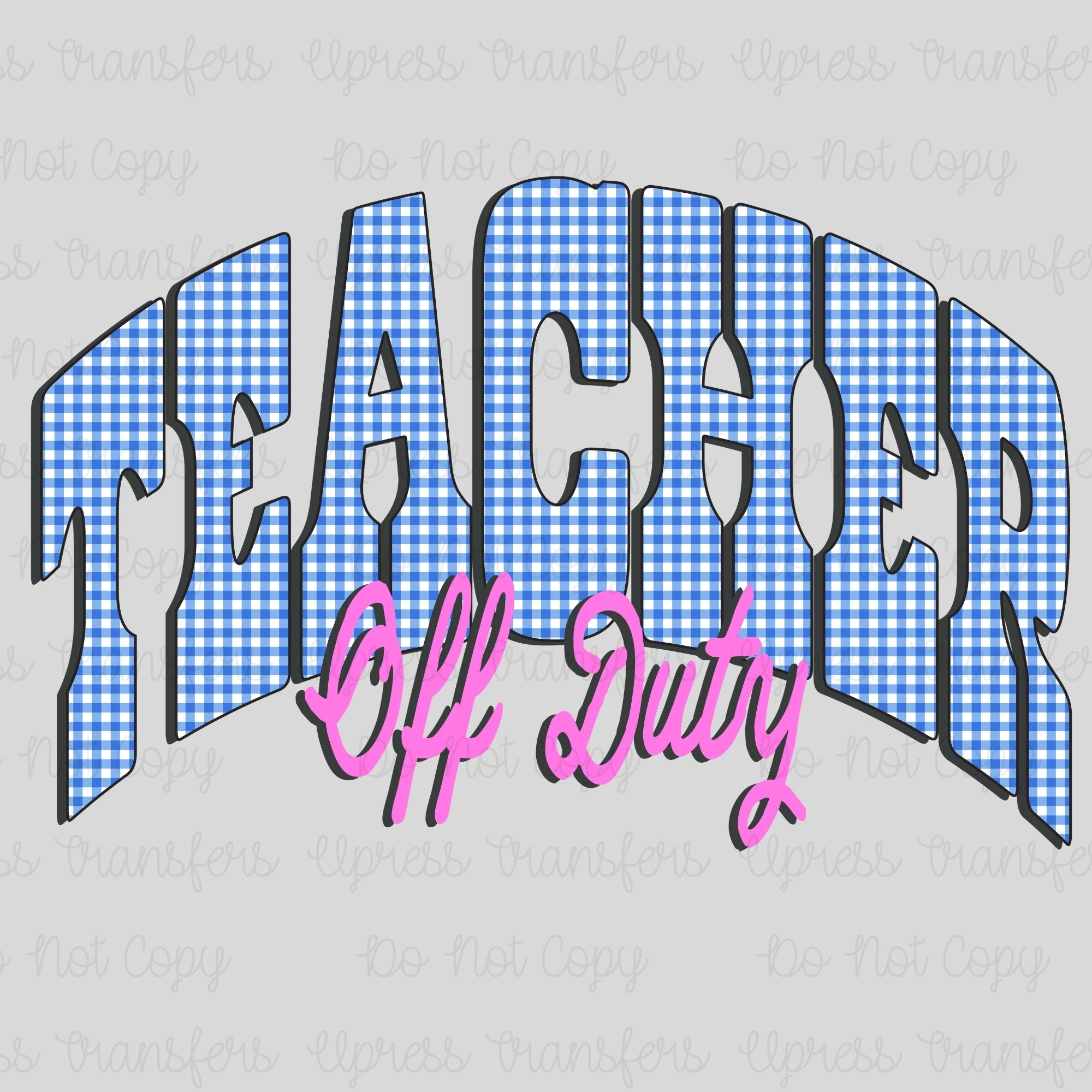 Blue and Pink Teacher Off Duty