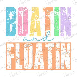 Boatin and Floatin Stacked and Distressed