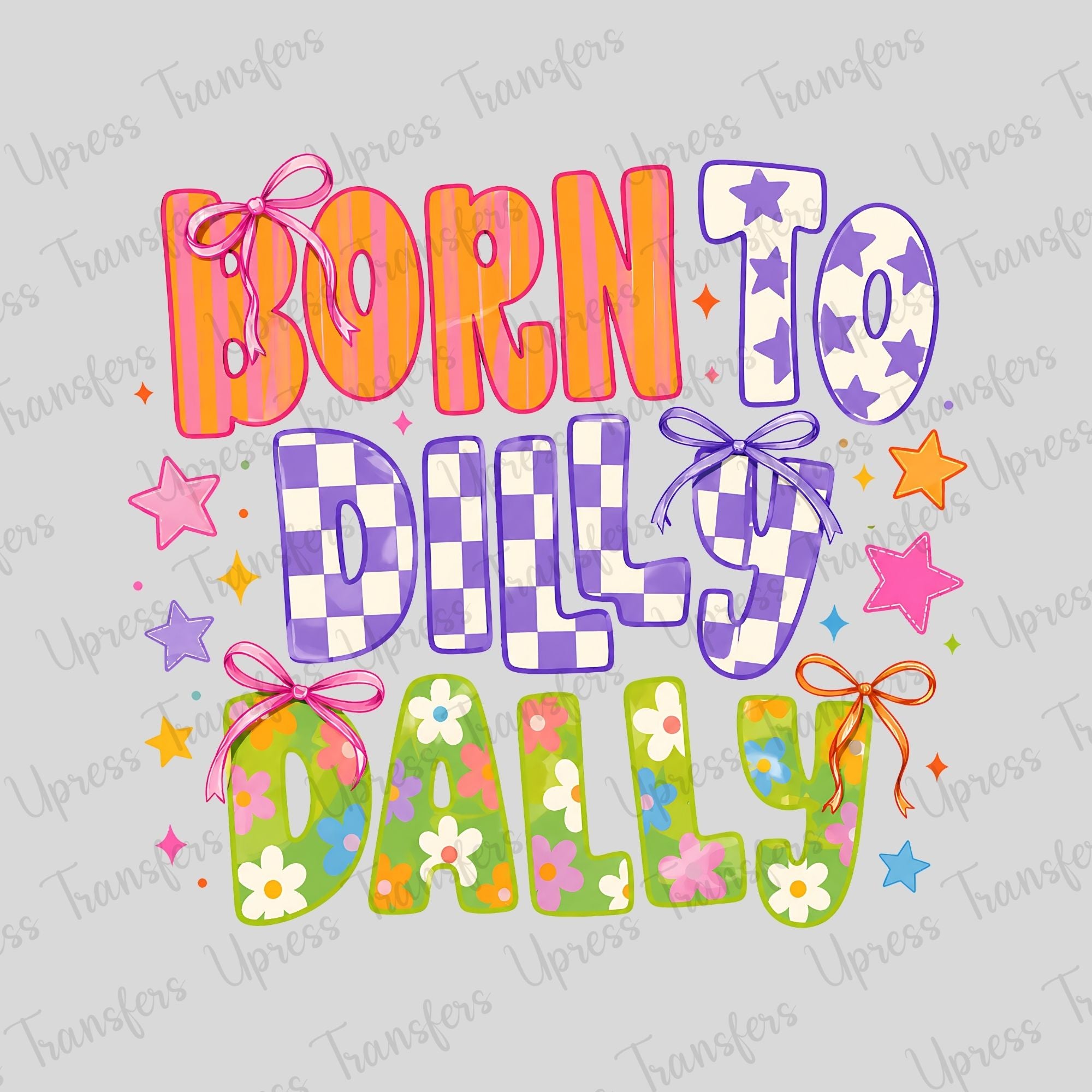 Born To Dilly Dally