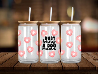 Busy Being A Dog Mama 16 Oz Wrap