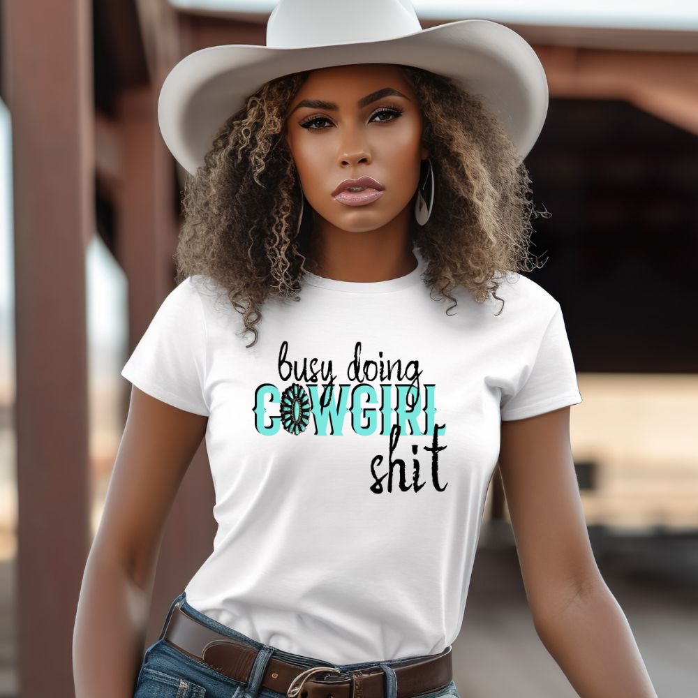 Busy Doing Cowgirl Shit