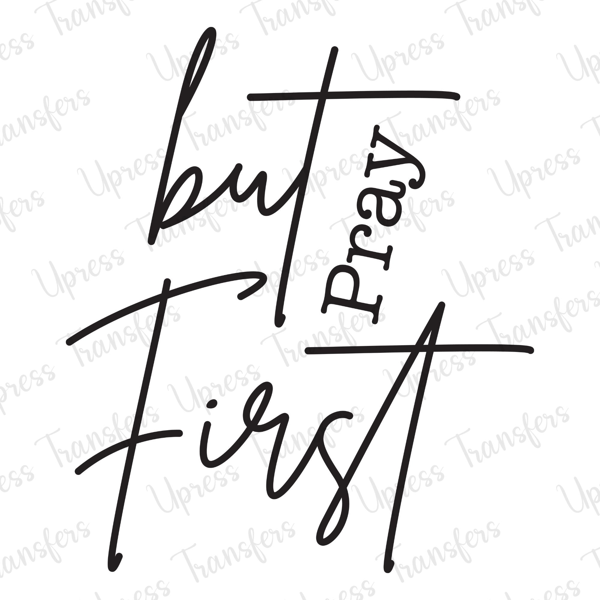 But First Pray