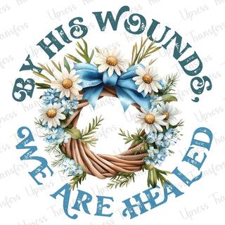 By His Wounds We Are Healed