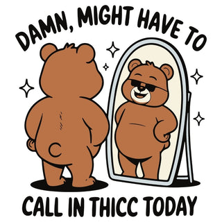 Call In Thicc
