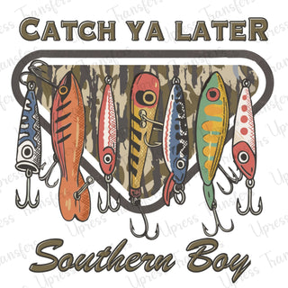 Catch Ya Later Southern Boy
