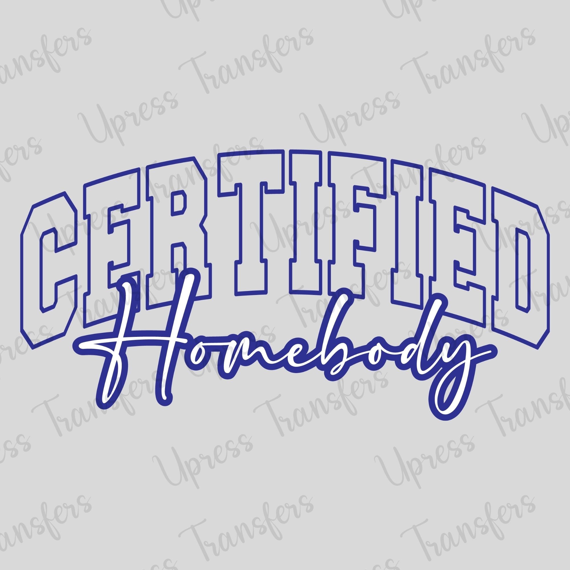 Certified Homebody Blue