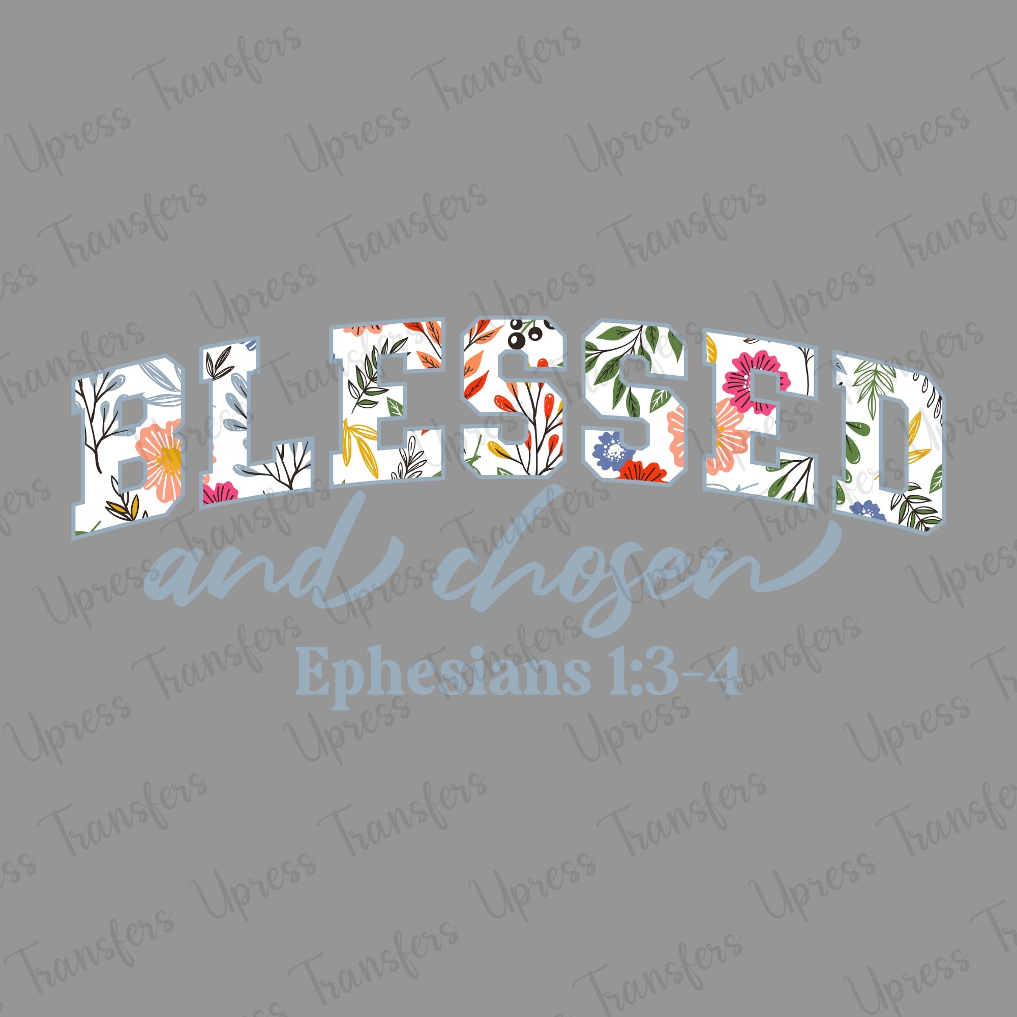 Blessed and Chosen Floral
