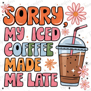Coffee Made Me Late
