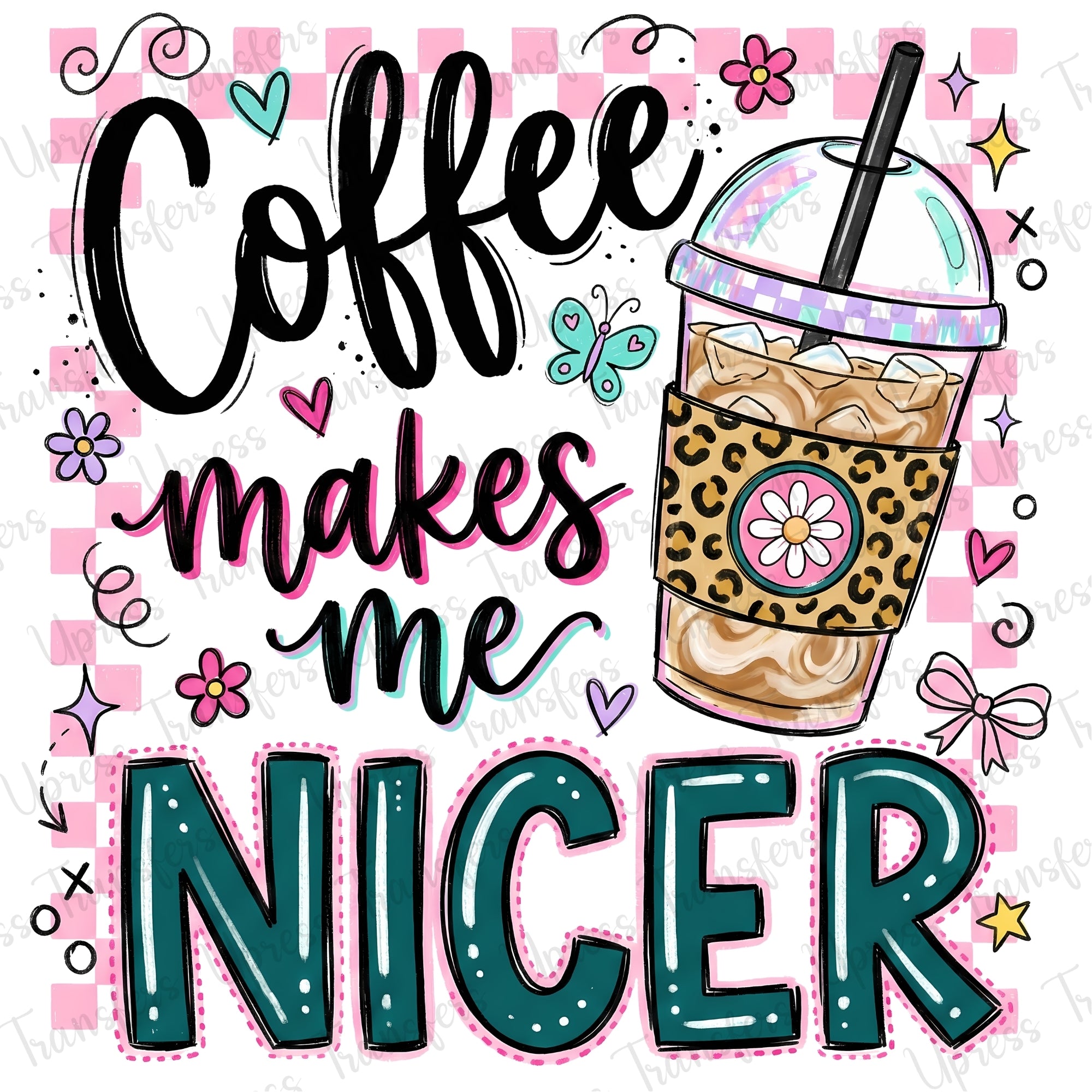 Coffee Makes Me Nicer Checkered