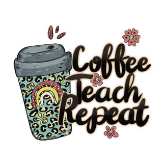 Coffee Teach Repeat