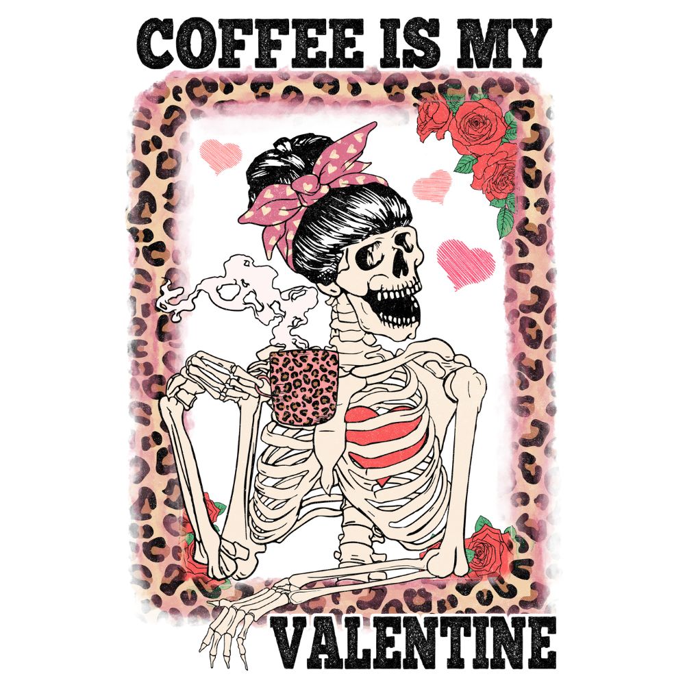 Coffee Is My Valentine