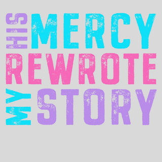 Colorful Faded His Mercy