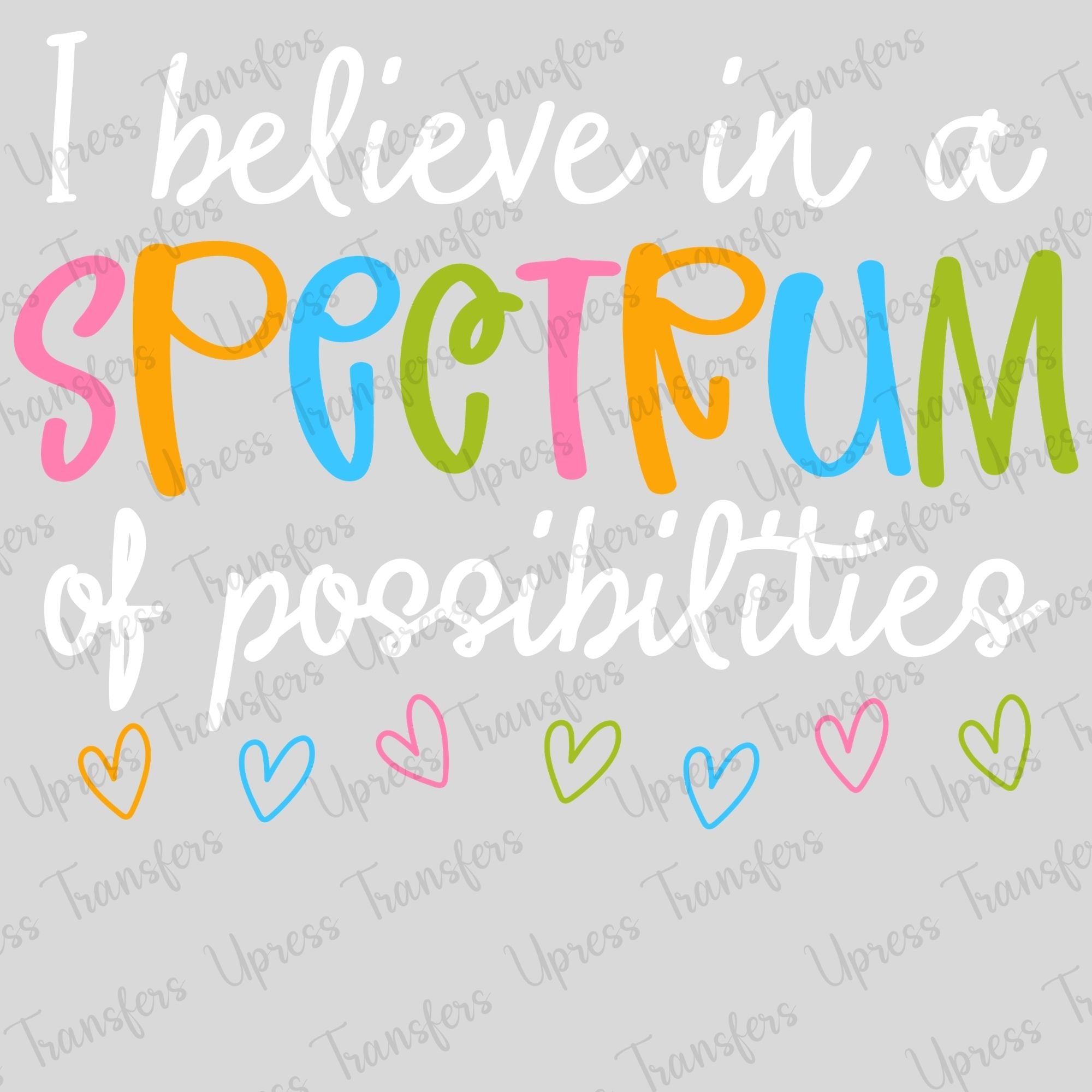 Colorful I Believe In Spectrum