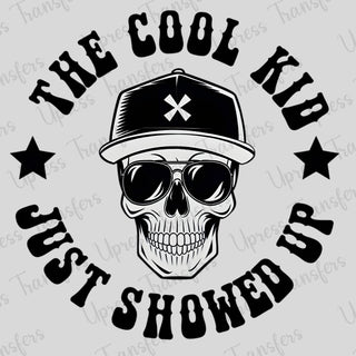 Cool Kid Just Showed Up Skelly