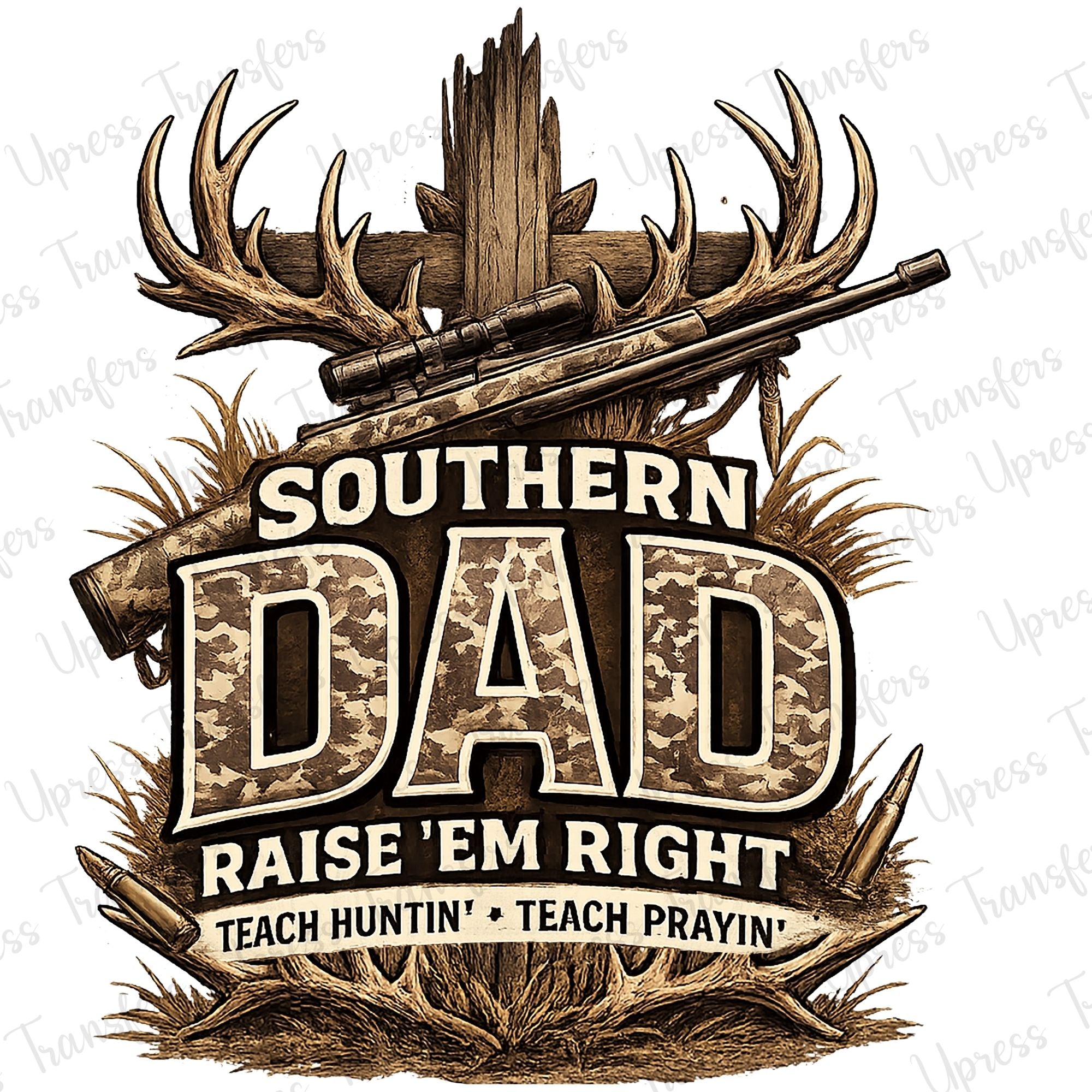 Dad Raise Them Right Huntin Prayin