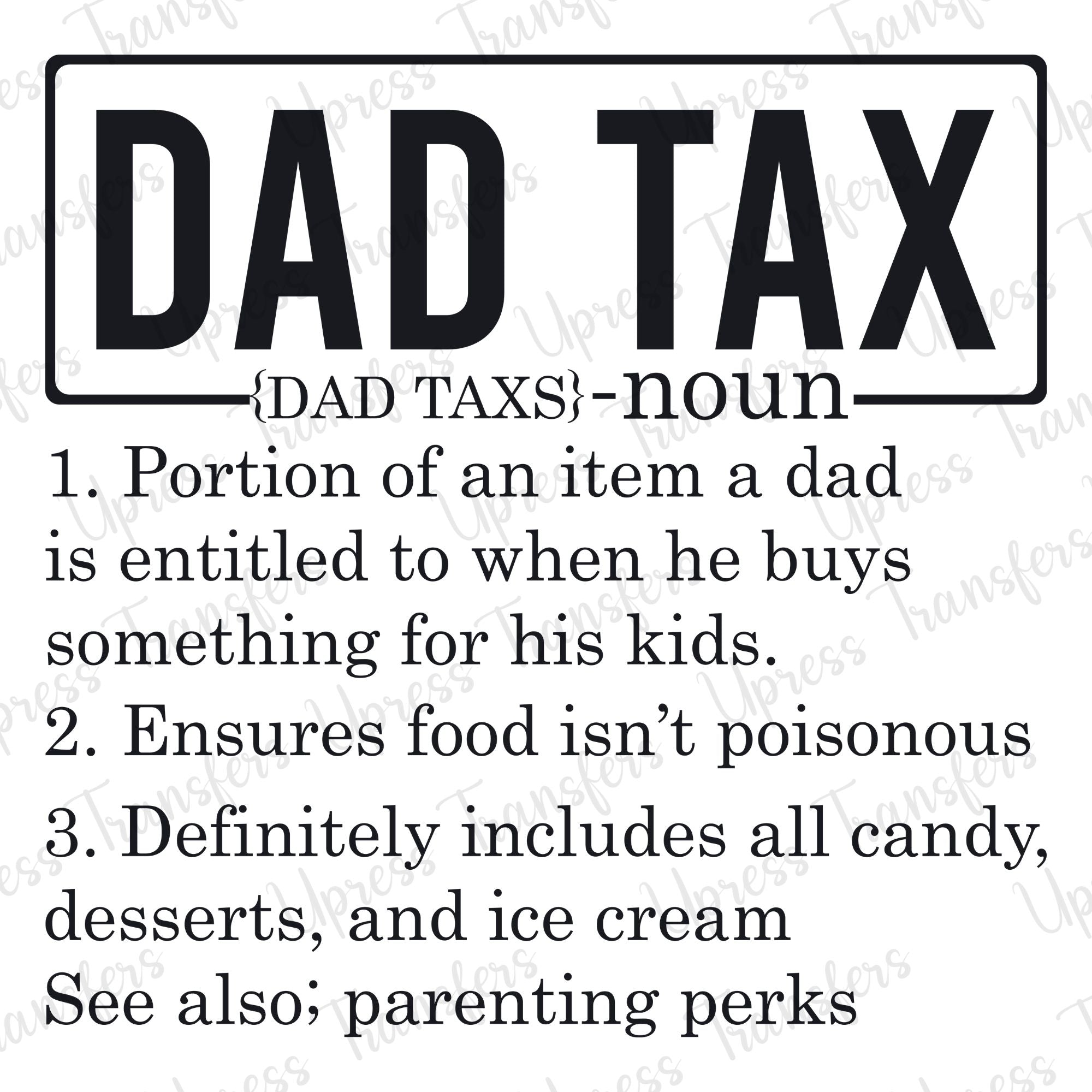 Dad Tax Noun