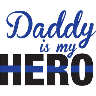 Daddy Is My Hero Blue Line