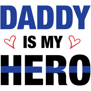 Daddy Is My Hero Hearts