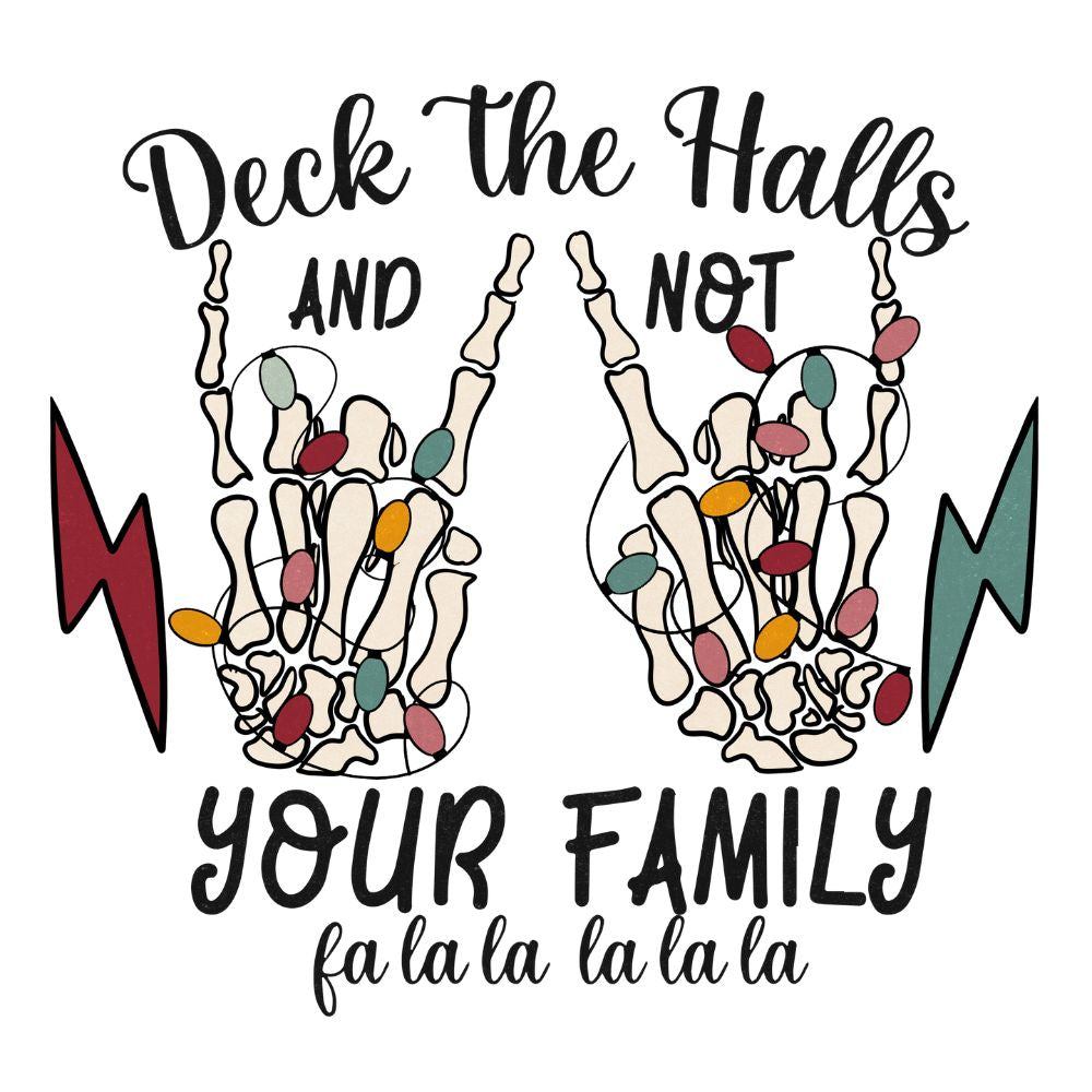 Deck The Halls Not Your Family