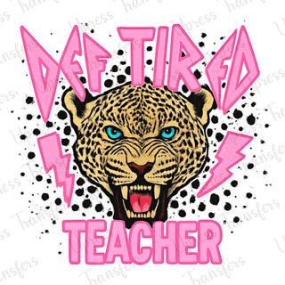 Def Tired Teacher Leopard