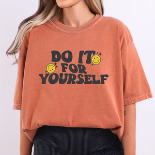 Do It For Yourself Smiles