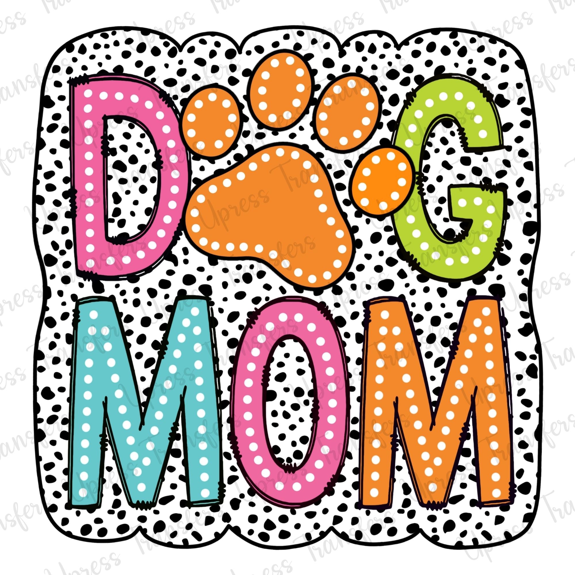 Dog Mom Dalmatian Print