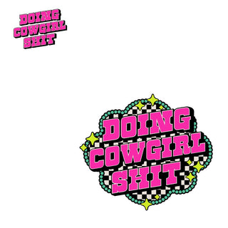 Doing Cowgirl Shit