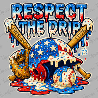 Dripping Respect The Drip