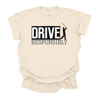 Drive Responsibly Man