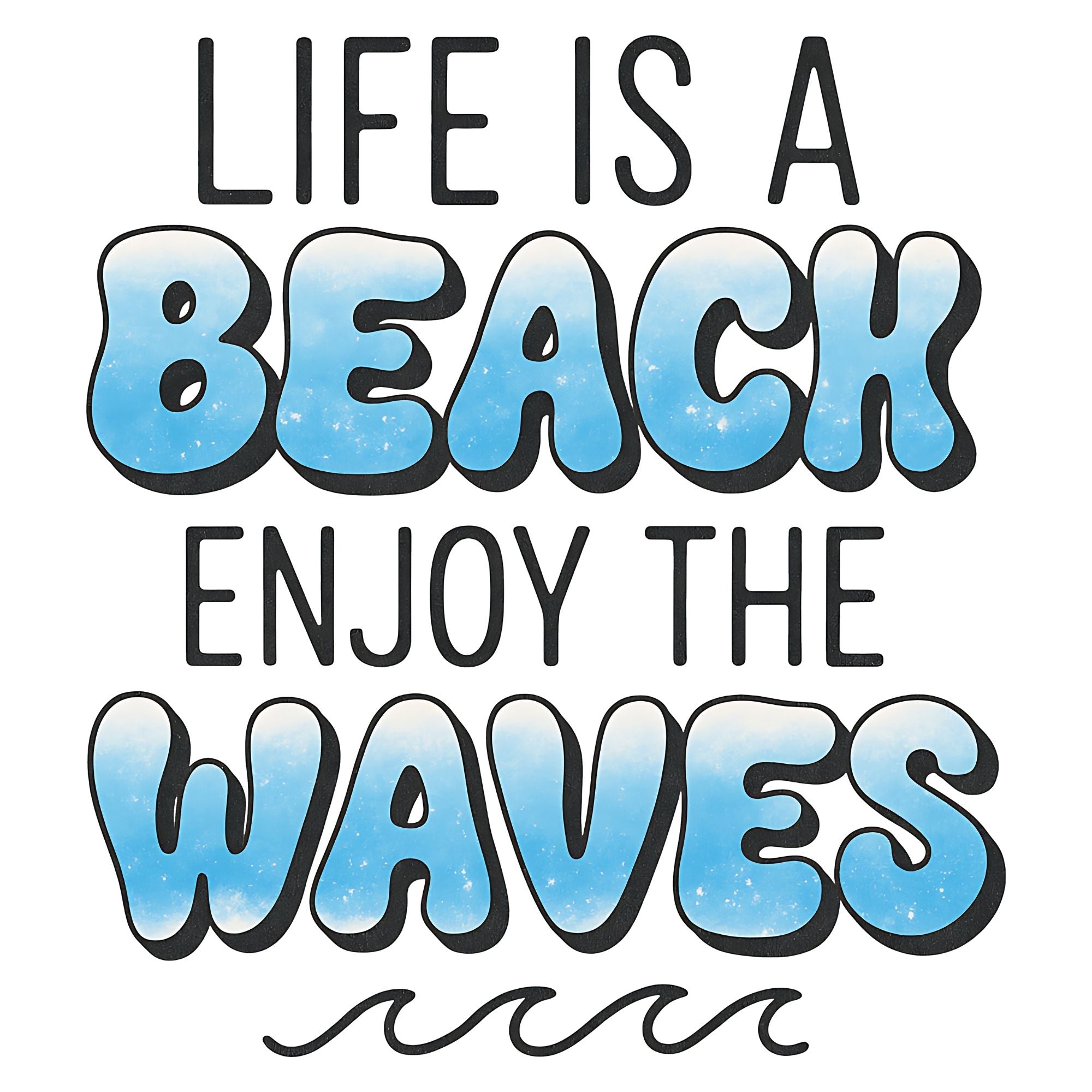 Enjoy The Waves Ombre