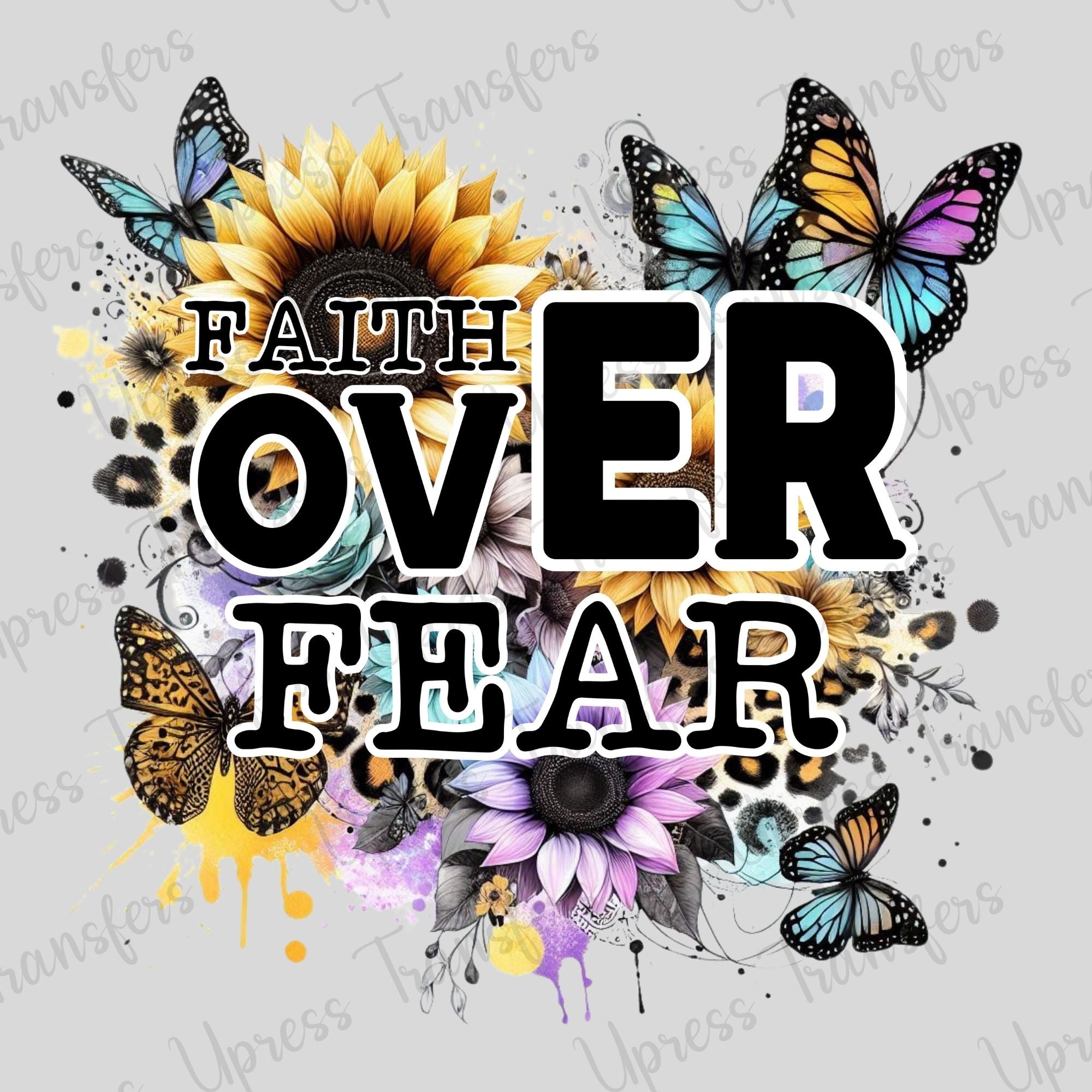 Faith Over Fear Butterflies