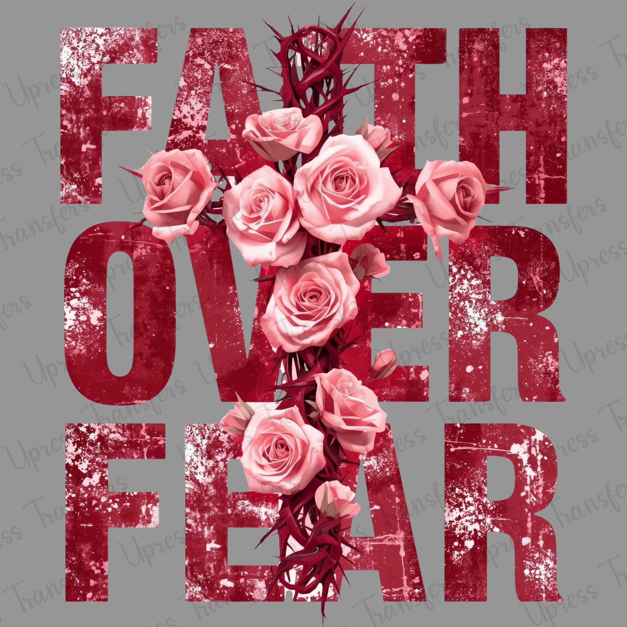 Faith Over Fear Roses