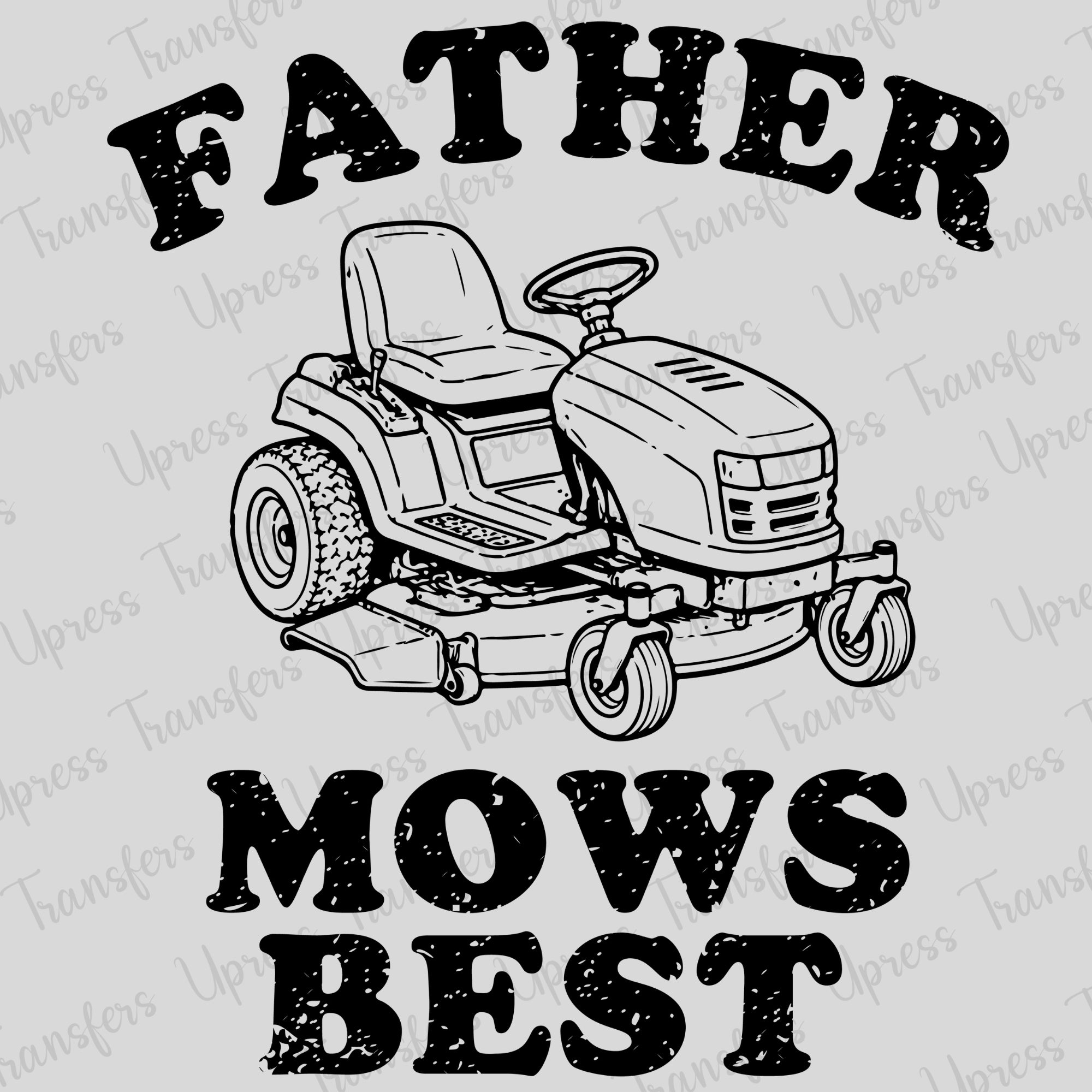 Father Mows Best Black and White