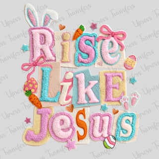 Faux Rise Like Jesus