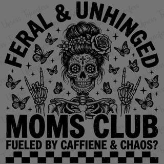 Feral & Unhinged Mom