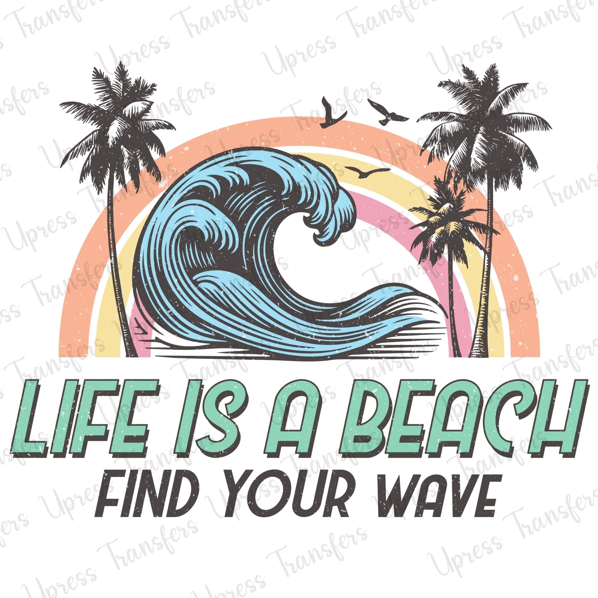 Find Your Wave – U Press Transfers