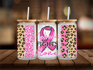 Nobody Fights Alone Pink 16 oz UV Wrap