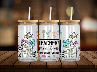 Teachers Plant Seeds 16 oz UV Wrap