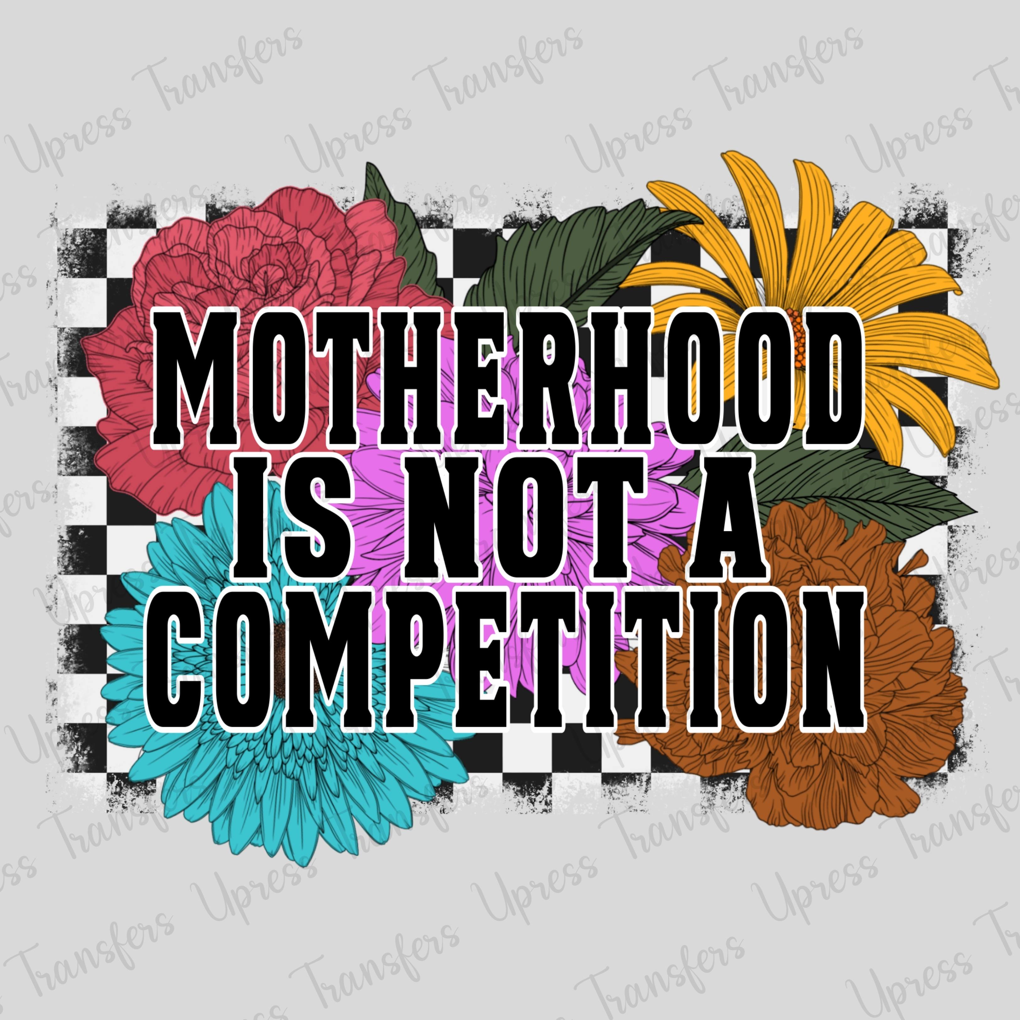 Floral Motherhood Is Not A Competition