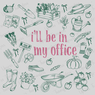 Garden Is My Office