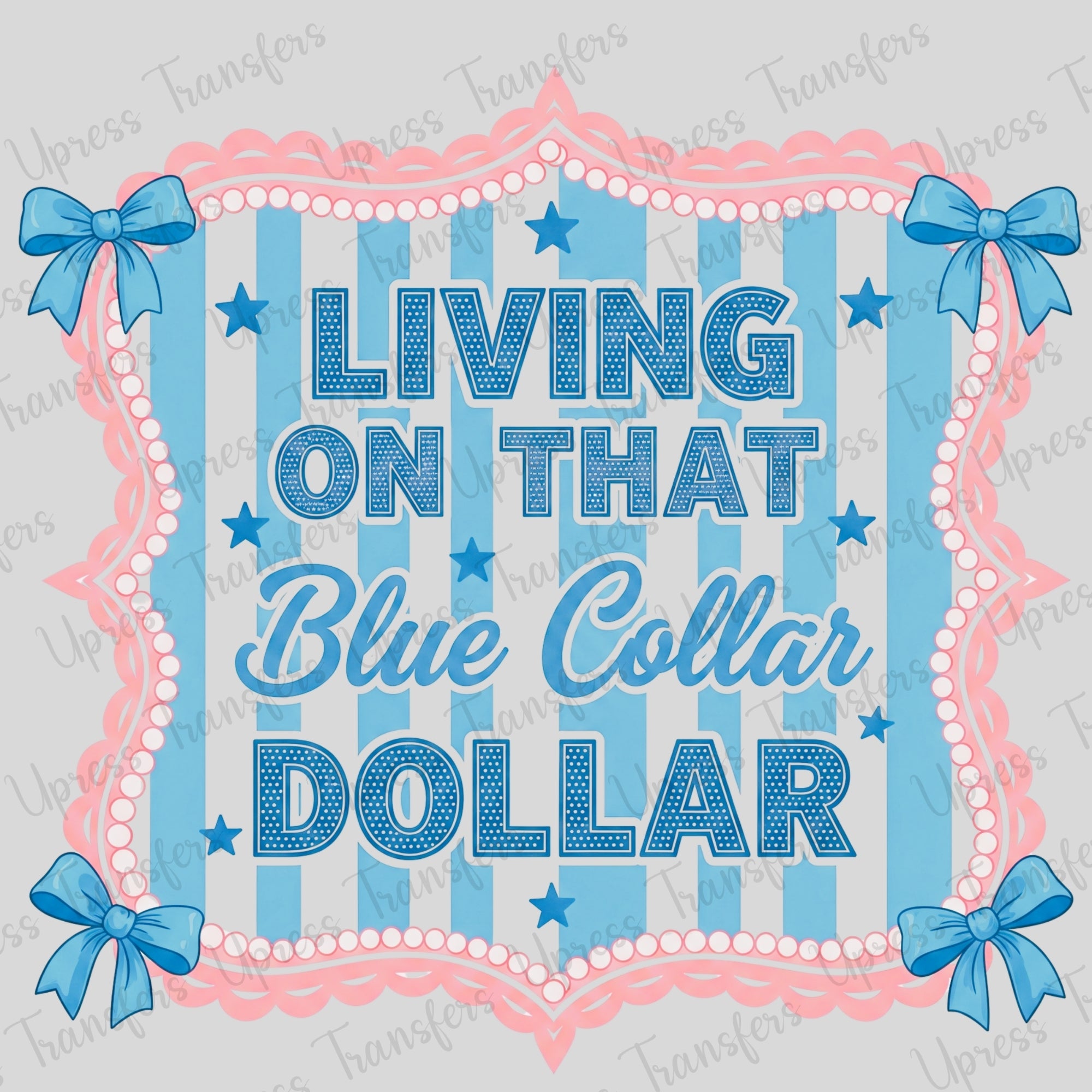 Girly Blue Collar Dollar