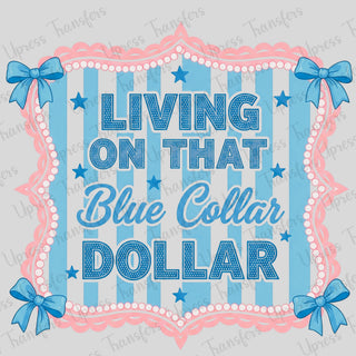 Girly Blue Collar Dollar