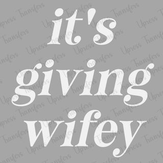 Giving Wifey