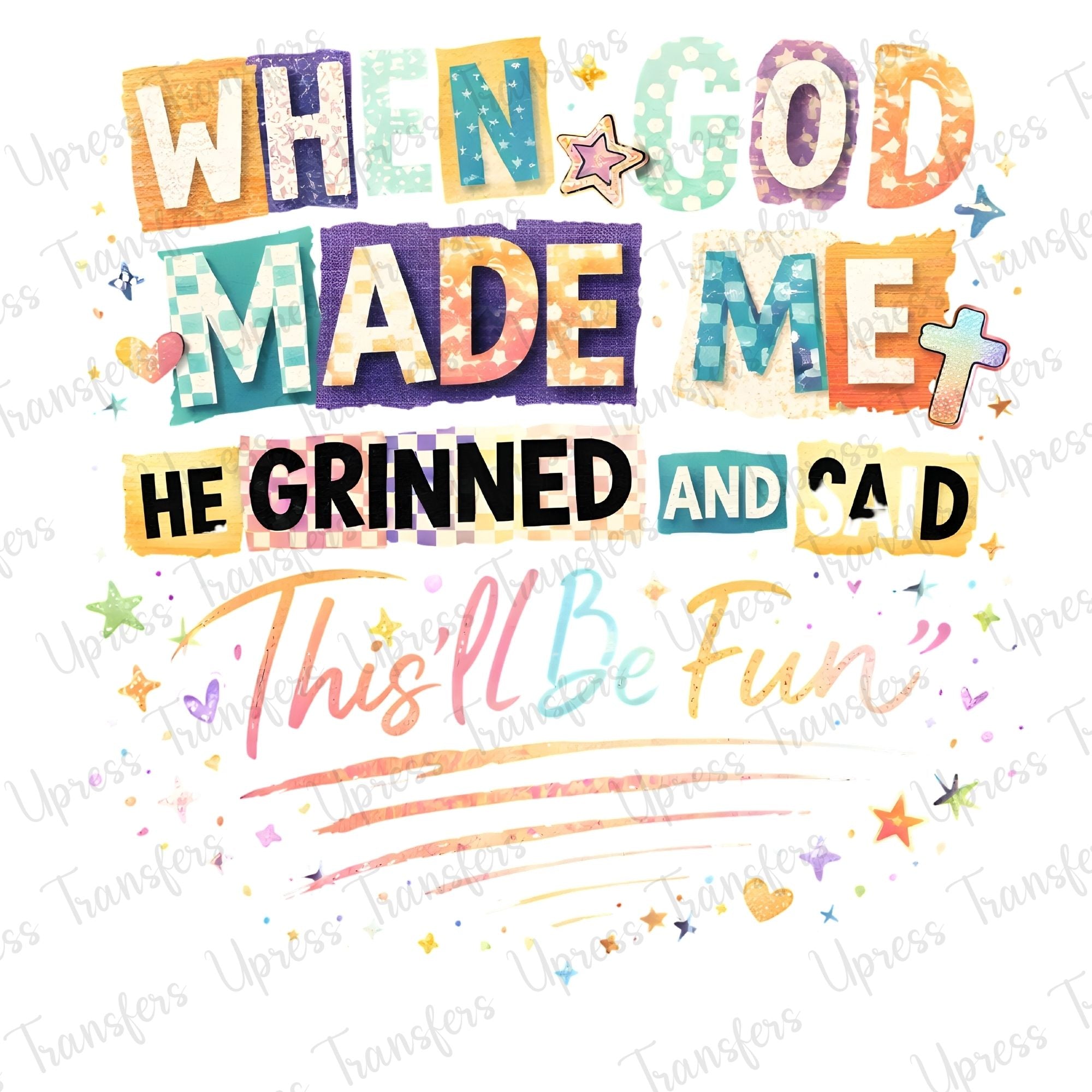 God Grinned When He Made Me