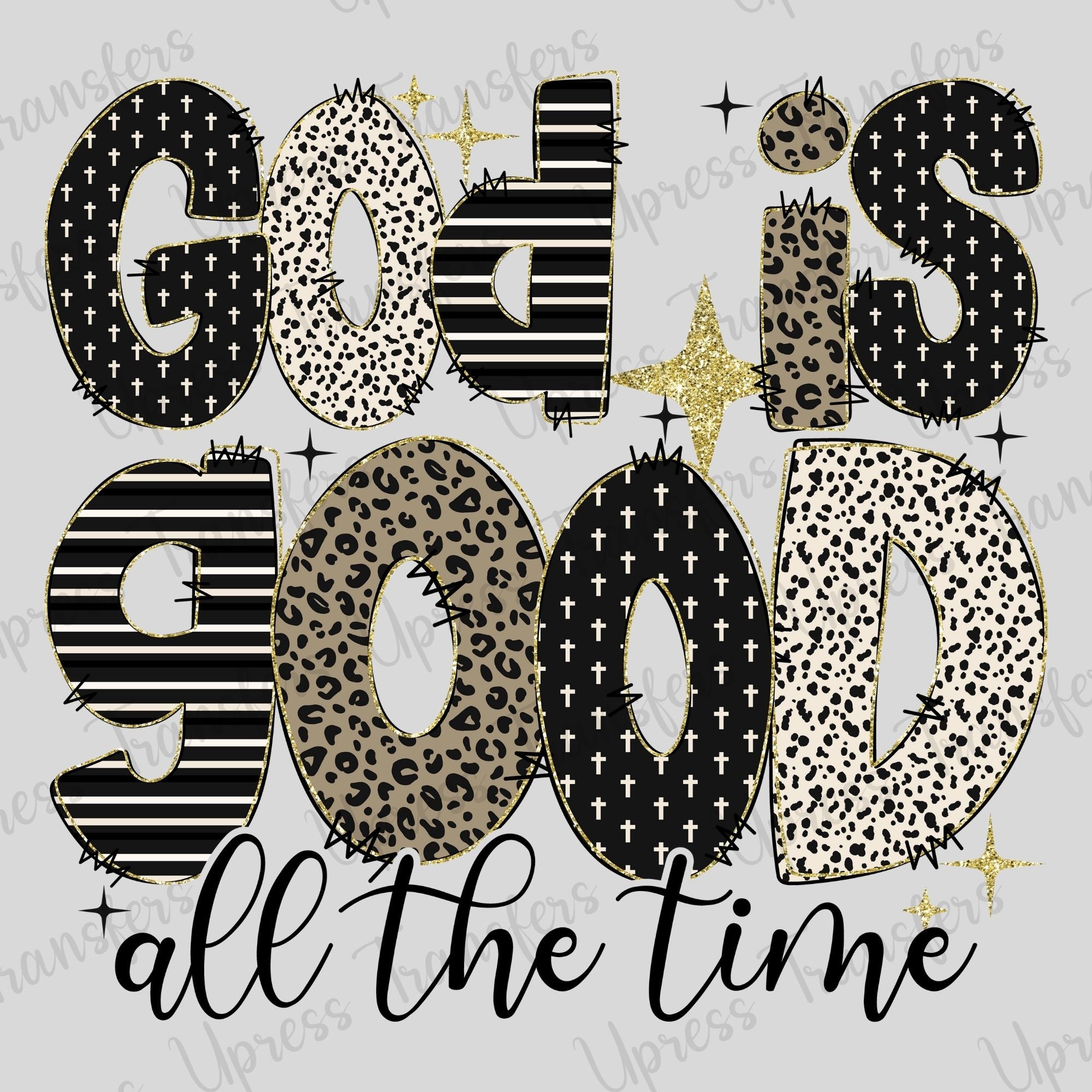 God Is Good All The Time Trendy Patterns