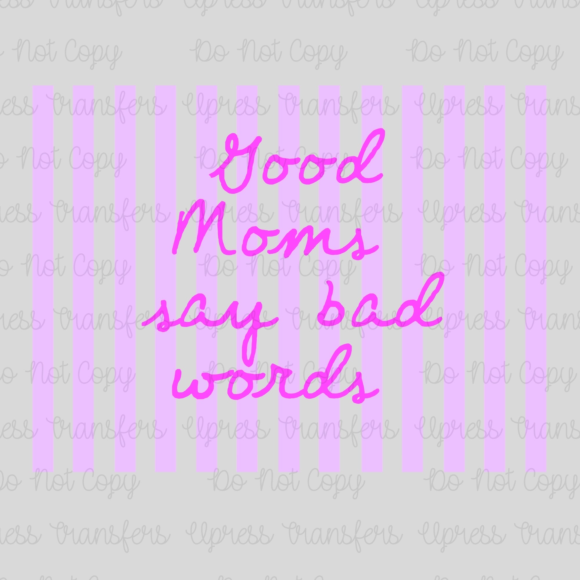 Good Moms Pink Stripes